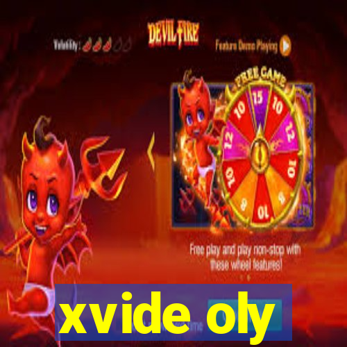 xvide oly